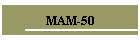 MAM-50