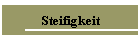 Steifigkeit
